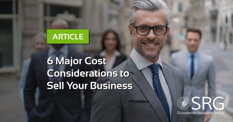 6 Major Cost Considerations to Sell Your Business