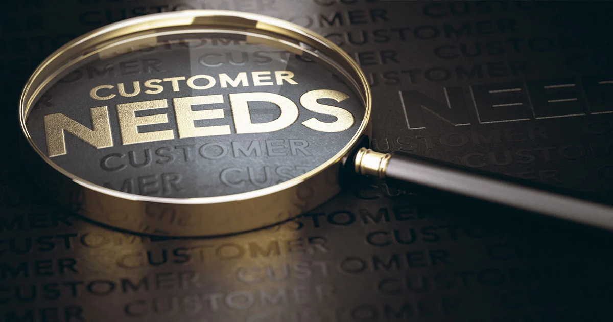 customer needs