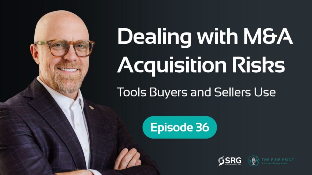 Dealing-with-Acquisition-Risk-How-Buyers-and-Sellers-Balance-Price-Terms-and-Uncertainty-Ep.-36